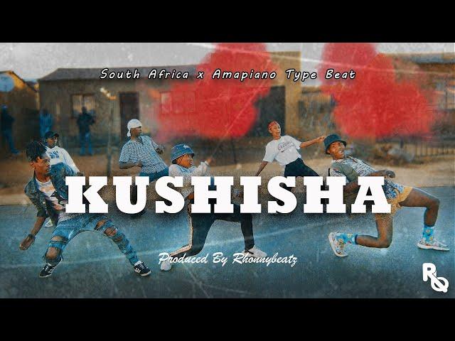 Amapiano Instrumental "KUSHISHA" South African Amapiano x Amapiano Type Beat