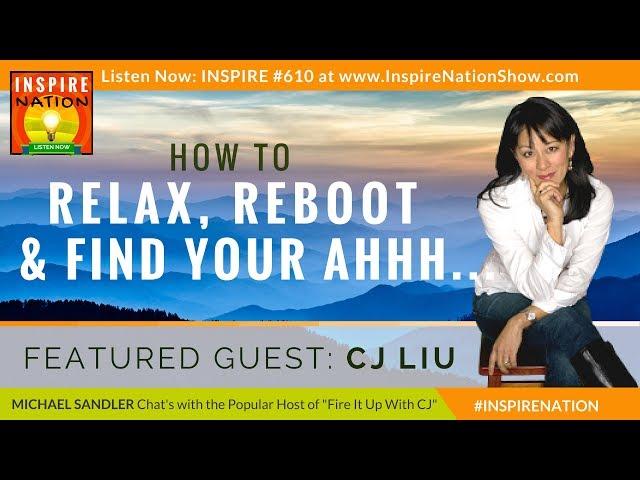 How to Relax and Recharge - Relaxation Techniques | CJ Liu
