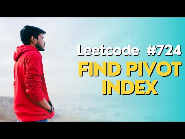 Find Pivot Index | Leetcode - 724