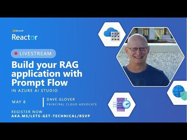 Let's Get Technical -  Build your RAG application with Prompt Flow in Azure AI Studio