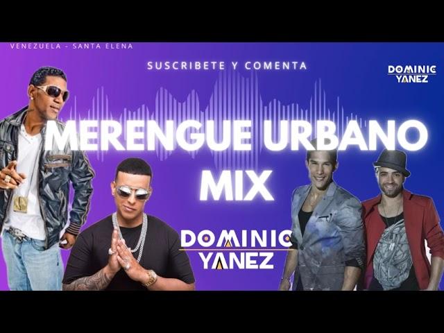 MERENGUE URBANO MIX - DJ Dominic (Despedida - Pasarela - Cairo - Otra noche Y muchos Mas )