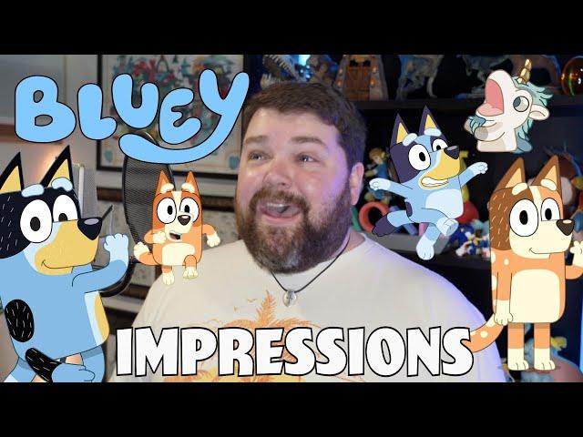 Bluey Impressions - For Real Life!