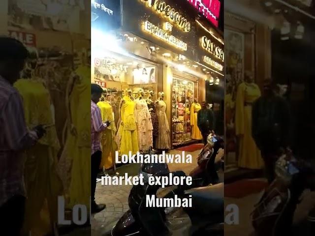 Lokhandwala Market explore Mumbai Andheri West