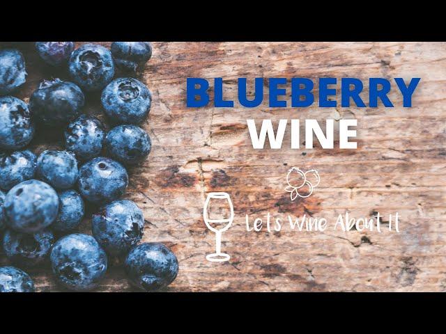 How to Make Blueberry Wine | A Perfect Beginner Recipe