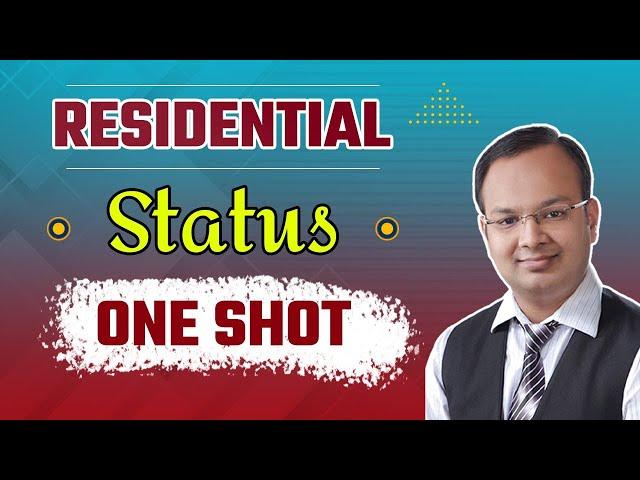 Residential Status One Shot | Income Tax | Types of Residential Status | CA | B.com | BBA | CS | CMA