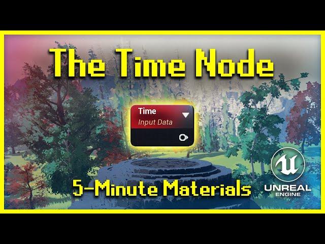 The Time Node | 5-Minute Materials [UE4]