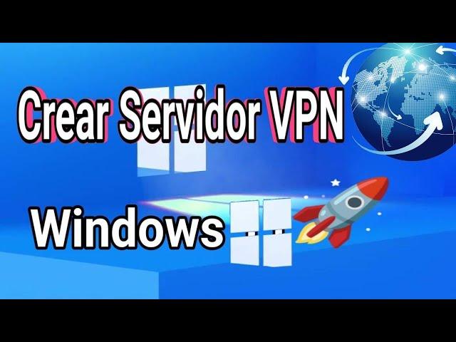 Como crear un servidor VPN en Windows 11/internet