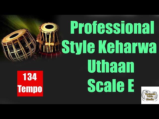 Professional Style Keharwa Scale E Tempo 134 Taal Mala Tabla Studio