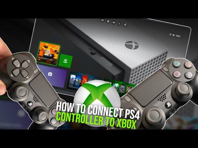 How To Connect PS4 Controller to Xbox - Use PS4 controller on Xbox -  Xbox Series , Xbox ONE