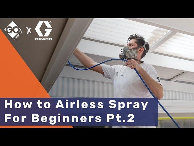 Essential Technique to Use Airless Paint Sprayers [QuickStart Guide - Pt. 2]