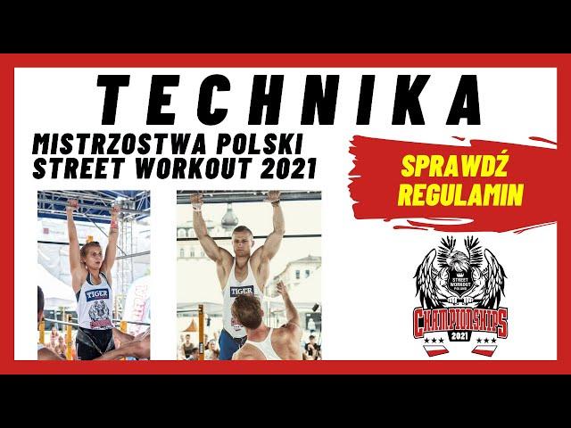 TECHNIKA Street Workout Poland Championships 2021 - [siła-wytrzymałość]