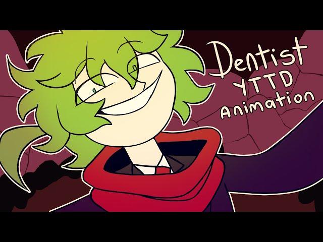 Dentist YTTD Animation {Chapter 3 -1b Spoilers}