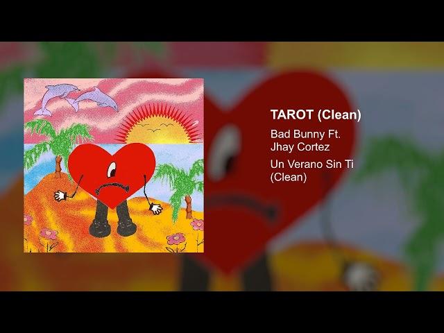 Bad Bunny Ft. Jhay Cortez - Tarot (Audio Clean Version)