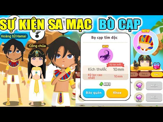 Play Together | Mình Phát Hiện Nhiệm Vụ Phiêu Lưu Kim Tự Tháp, Bọ Cạp, NPC Mới Và Sa Mạc