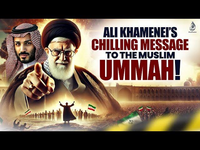 Ali Khamenei’s Chilling Message To The Muslim Ummah - Watch Before It Gets Deleted