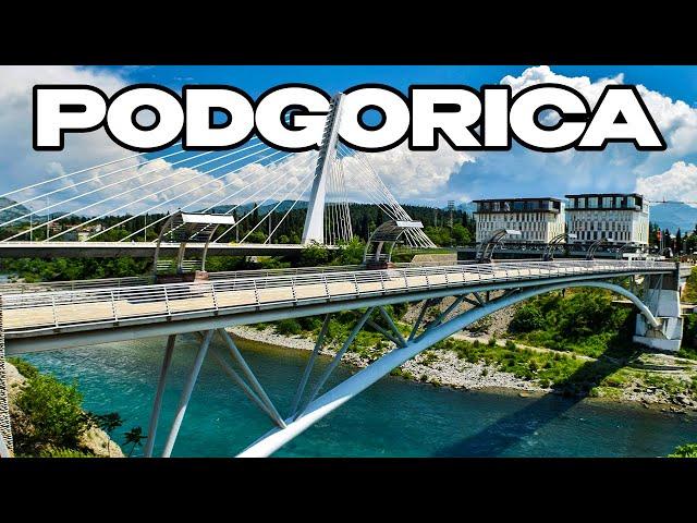 Podgorica | Is the Capital of Montenegro Worth Visiting?