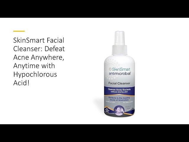 SkinSmart Facial Cleanser: Defeat Acne Anywhere, Anytime with Hypochlorous Acid!