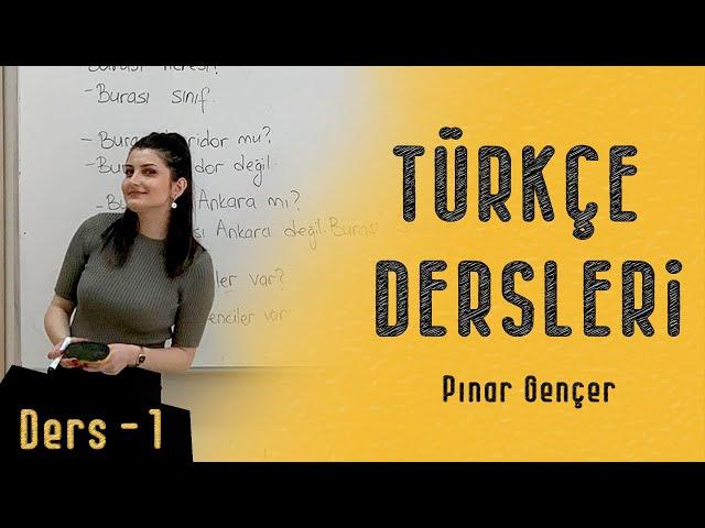 YABANCILAR İÇİN TÜRKÇE DERSLERİ A1 - 1.ÜNİTE