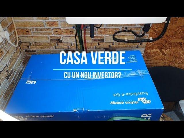 Casa Verde 2024 cu un nou invertor?