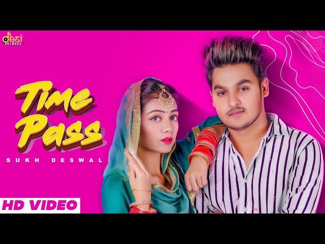 TIME PASS (Official Video) | Sukh Deswal Ft. Nippu Nepewala | New Haryanvi Songs Haryanvi 2020