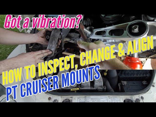 PT Cruiser Motor Mounts Replacement Guide