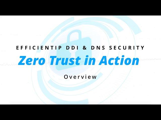 EfficientIP Zero Trust in Action Overview Video