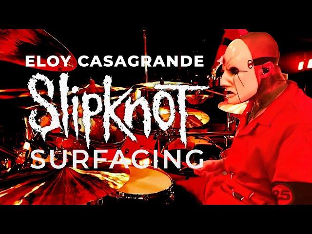 ELOY CASAGRANDE | SLIPKNOT - SURFACING (LIVE)