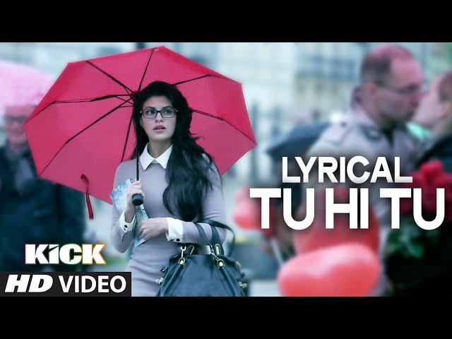 LYRICAL: Tu Hi Tu Full Audio Song with Lyrics | Kick | Salman Khan | Himesh Reshammiya