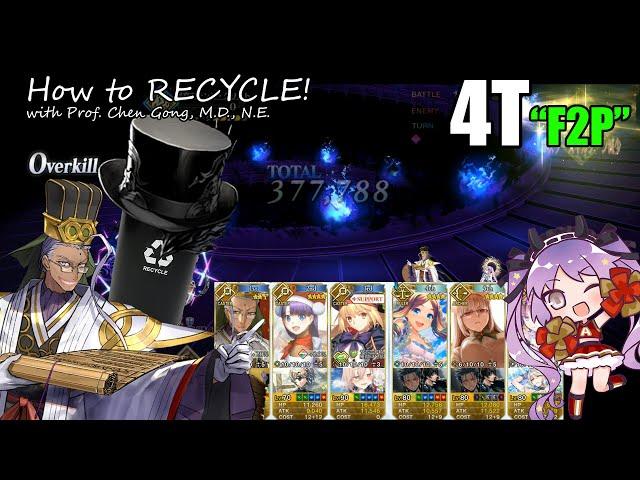 [ FGO JP ] How to RECYCLE! ft. Prof. Chen Gong, M.D., N.E. ( 4T ) 'F2P'