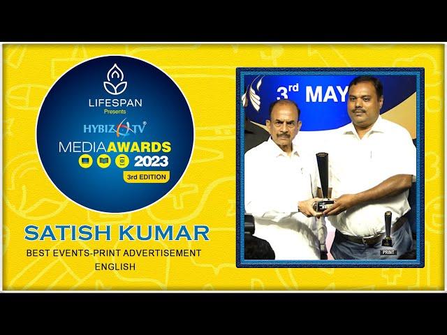 Satish Kumar | Best Events - Print Advertisement English  | Media Awards 2023 | Hybiz tv