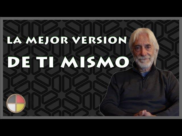 Como crear la mejor version de ti mismo