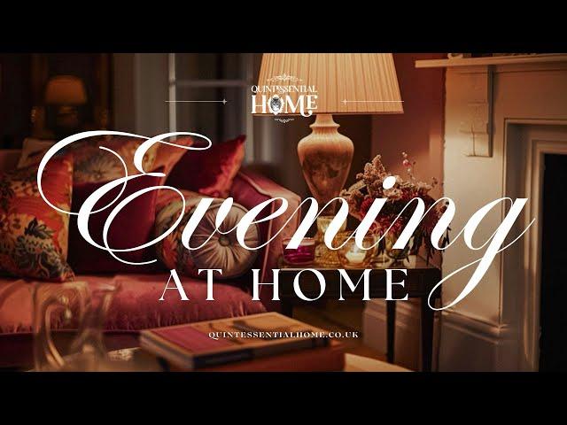 Cosy Evening at Home • Decor Ideas & Inspiration • Relaxing Night Jazz Music • Quintessential Home