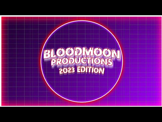 Bloodmoon Productions (2023) Intro