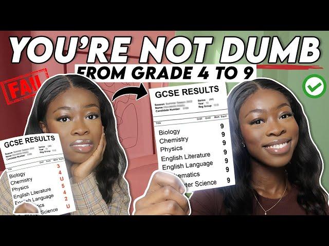 YOU'RE NOT DUMB |  How to go from Grade 5/6 to 8/9 in your GCSEs in 3 months