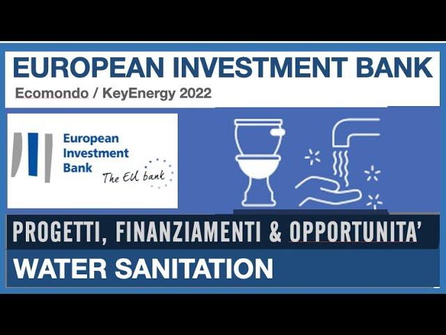 EIB - Investment and opportunities in the Water Sector