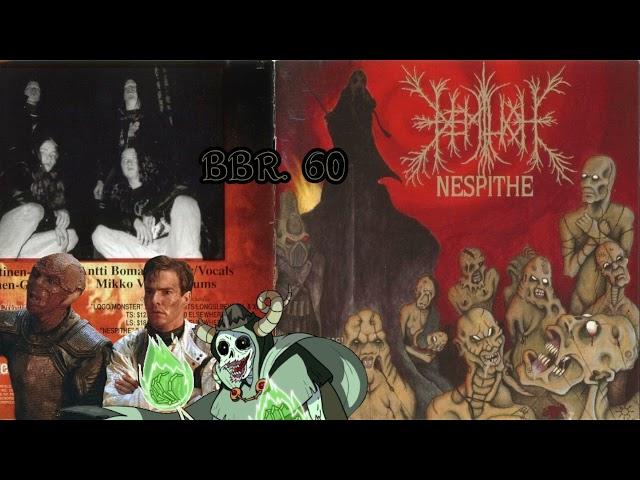 BBR Ep. 60 Demilich - Nespithe ft. Koq