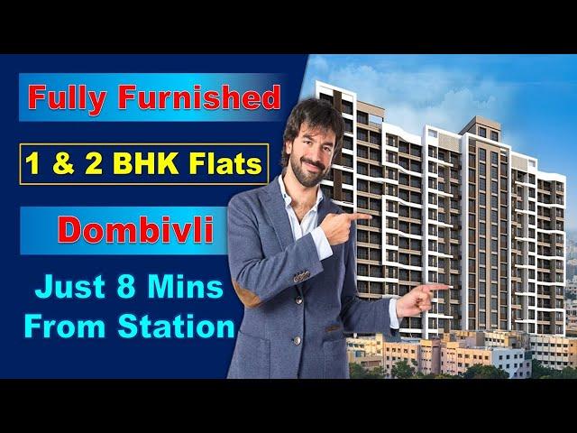 Fully Furnished 1 BHK & 2 BHK Flats in Dombivli | Affordable 2 BHK Near Station | Call 7021988393