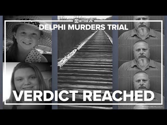 Guilty verdict in Delphi murders trial