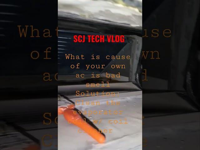 What is the cause of your own ac is bad smell/ Solution: Clean the evaporator coil with coil cleaner