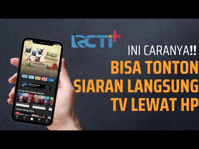 Cara Nonton Live Streaming RCTI di HP