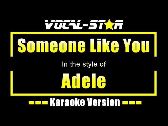 Adele - Someone Like You | With Lyrics HD Vocal-Star Karaoke 4K