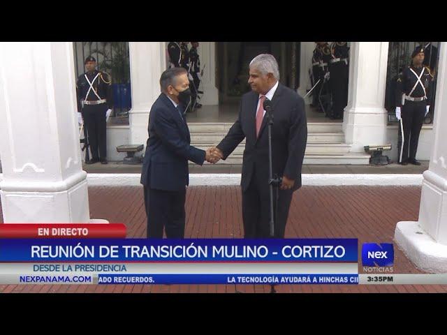 Reunión de transición entre Laurentino Cortizo y José Raúl Mulino | Nex Noticias