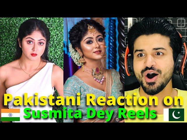 Pakistani React on Susmita Dey Instagram Reels Videos | Indian film actress | Reaction Vlogger