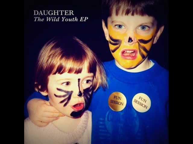 Daughter - The Wild Youth 2011(EP)