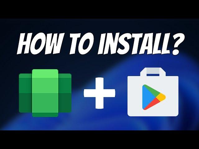  How to Install Subsystem for Android with Google Play Store in Windows 11 - Step-by-Step Guide 