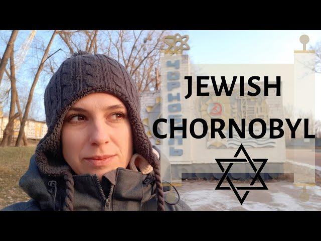 Chornobyl was a Jewish town - WHAT IS UKRAINE