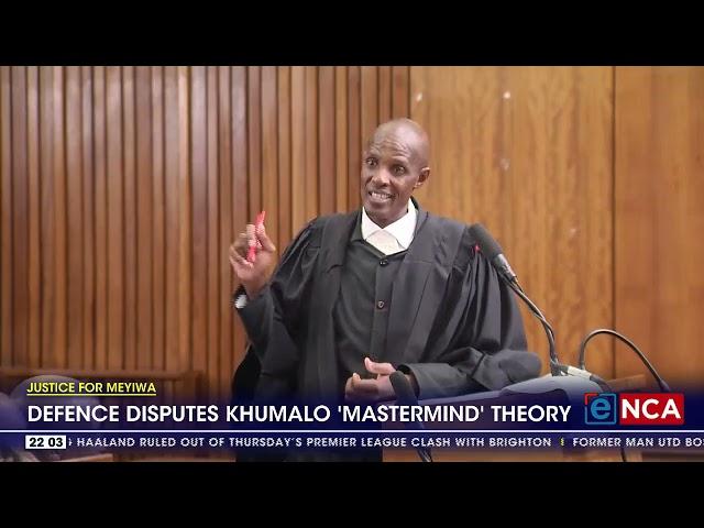 Senzo Meyiwa Murder Trial | Defence disputes Kelly Khumalo 'mastermind' theory