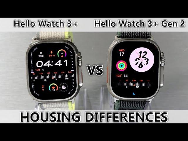 Hello Watch 3+ Gen 2 (2024 Edition) vs Hello Watch 3+ Gen 1 (HOUSING DIFFERENCES) - COMPARISON