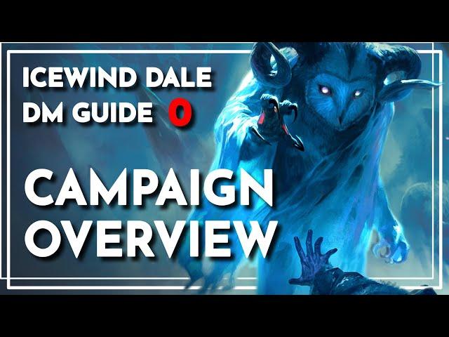 Rime Of The Frostmaiden OVERVIEW | Icewind Dale DM Guide