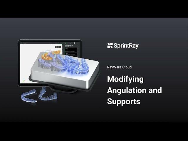 RayWare Cloud - Modifying Angulation and Supports